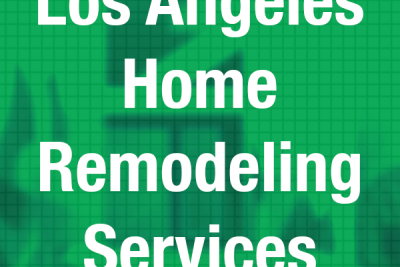 Los Angeles Home Remodeling Services Near Me