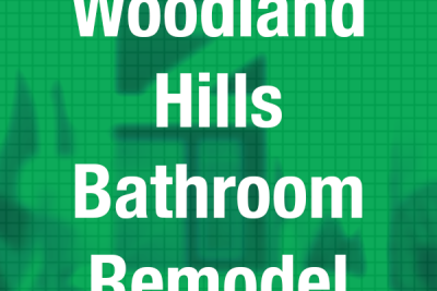 Woodland Hills Bathroom Remodel